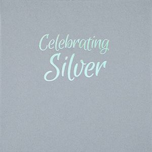 Celebrating Silver